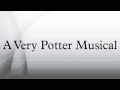 A Very Potter Musical