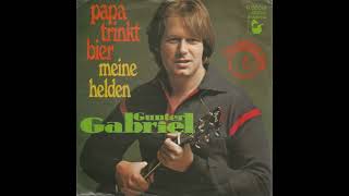 Gunter Gabriel - Papa trinkt Bier