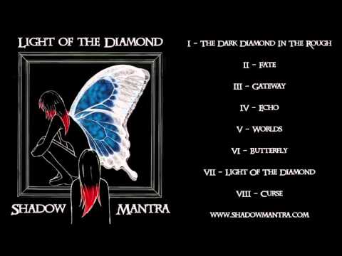 Shadow Mantra - Light Of The Diamond - Album Stream