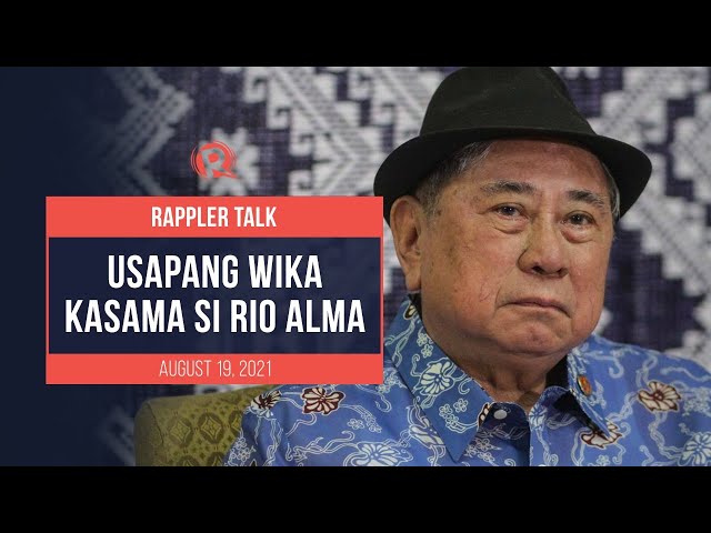 Rappler Talk: Usapang wika kasama si Rio Alma