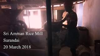 preview picture of video 'Sri Amman Rice Mill - Surandai - 20 March 2018 - Shot by SGA Thomas'