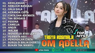 Download lagu TASYA ROSMALA - KEHILANGAN, SEBUJUR BANGKAI || OM ADELLA FULL ALBUM TERBARU 2025 mp3