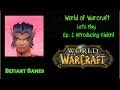 WOW Let's Play - Blood Elf Mage - Ep. 1 