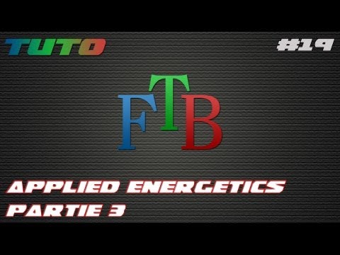 Tuto Applied Energetics partie3 : Tuto feed the beast 1.1.2