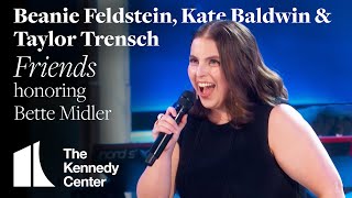 Beanie Feldstein, Kate Baldwin, Taylor Trensch - &quot;Friends&quot; for Bette Midler | Kennedy Center Honors
