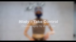Nbdy - Take Control｜特別作品課｜七七 Choreography