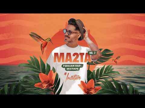 DJ IN2ITIVE - MA2TA Mix 2022 / Persian Farsi Rap  هیپ هاپ میکس رپ فارسی