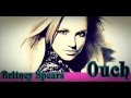 Britney Spears - Ouch (FULL SONG ...