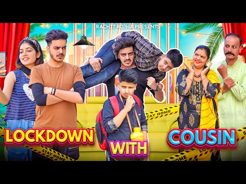 LOCKDOWN WITH COUSIN || Rachit Rojha