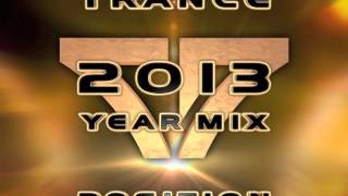 Trance Position 2013 Year Mix - Part One