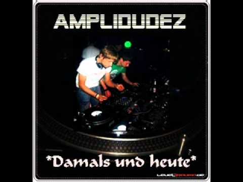 AmpliDudez - Damals & Heute (30.10.2011)