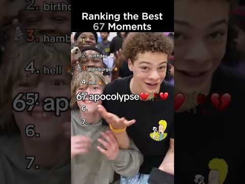 Ranking the Best 67 Moments