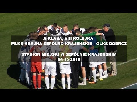 MLKS KRAJNA Sępólno Krajeńskie - GLKS Dobrcz (2:1), 06.10.2018 r.