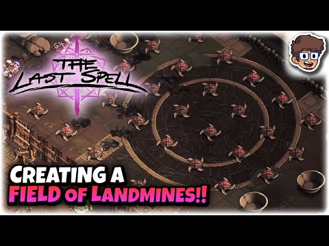 Creating a FIELD of Landmines!! | Tactics Base Defense Roguelite | The Last Spell [1.0] | 26