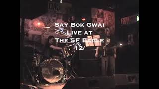 Say Bok Gwai @ SF Eagle 12/2/04