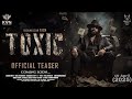 TOXIC - Official Trailer | Yash 19 Trailer | Roking Star Yash New Movie | Toxic Yash 19 Trailer 2024