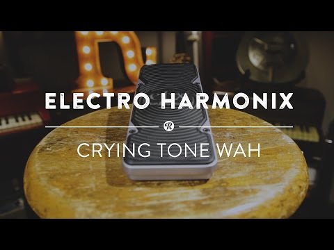 Electro-Harmonix Next Step Crying Tone Wah | Reverb