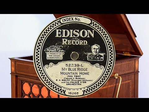B. A. Rolfe Palais D'or Orchestra, "My Blue Ridge Mountain Home", Edison Diamond Disc 52239-L