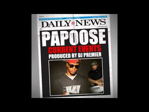 Papoose "Current Events" Produced by DJ Premier