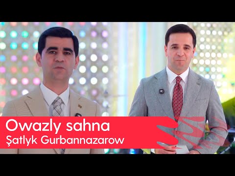 Owazly sahna - Shatlyk Gurbannazarow | 2025