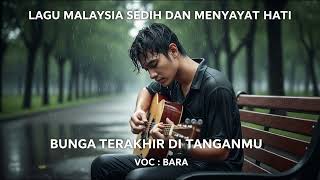 Download lagu BUNGA TERAKHIR DI TANGANMU – Lagu Sedih Tentang Perpisahan Abadi | Pop Minang x Slow Rock Malaysia mp3