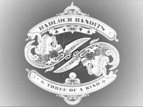 Badluck Bandits 