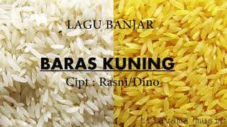 Download lagu BARAS KUNING | RASTI/DINO | LAGU BANJAR mp3 Download lagu BARAS KUNING | RASTI/DINO | LAGU BANJAR mp3