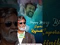 Happy Birthday Super Prkdynasty1975 Shortsfeed Ytshorts Birthday Rajnikanth Wishes Yt Reel