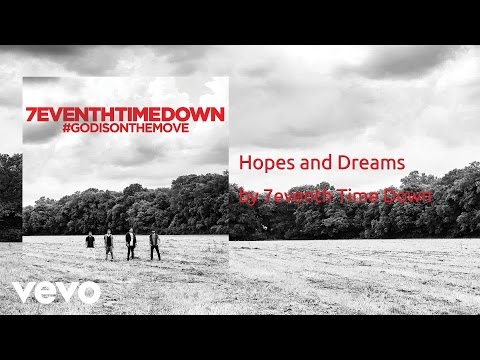 7eventh Time Down - Hopes and Dreams (AUDIO)