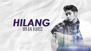 Download lagu Irfan Haris - Hilang (LIRIK) mp3