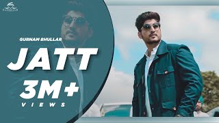 Gurnam bhullar | JATT ( official video ) | Diamondstar worldwide | latest punjabi song 2020