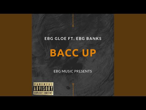 Bacc Up (feat. EBG Banks)