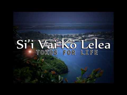 Tokos For Life - Si'i Vai Ko Lelea (Audio)