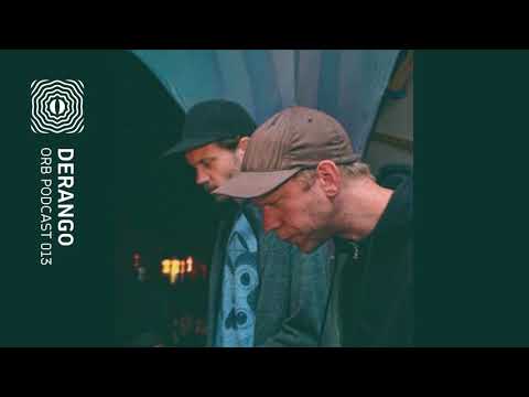 Orb Podcast 013: Derango