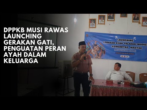 DPPKB Musi Rawas Launching Gerakan GATI, Penguatan Peran Aya