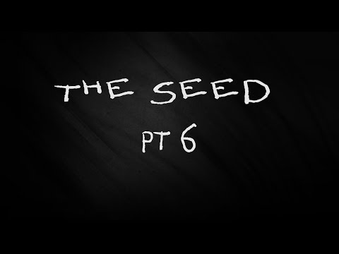 FOLLOW THE GRUNT! AMNESIA CUSTOM STORYtime THE SEED pt 6