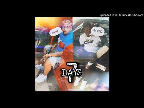 Jay Diego  - “7Days” feat. Big Yavo (prod.TreyGoBrvzy&93Meexhie)