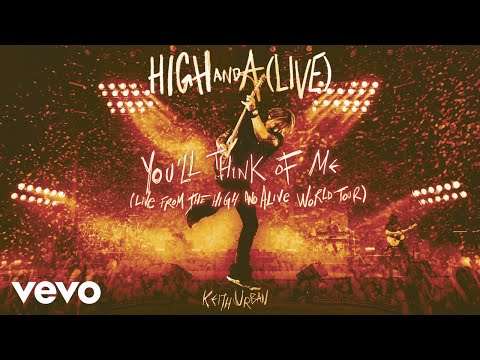 Keith Urban - You'll Think Of Me (Live from the HIGH AND ALIVE WORLD TOUR) [Official Audio]