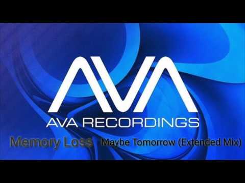 Memory Loss - Maybe Tomorrow (Extended Mix)