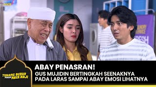 Download lagu DEKETIN LARAS! Abay Emosi Pada Gus Mujidin | TUKANG BUBUR PENGEN NAIK HAJI | EPS 135 (1/3) mp3 Download lagu DEKETIN LARAS! Abay Emosi Pada Gus Mujidin | TUKANG BUBUR PENGEN NAIK HAJI | EPS 135 (1/3) mp3