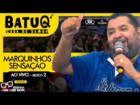 Marquinhos Sensação ao vivo na BatuQ - Bloco 2