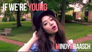 If We&#39;re Young - Mindy Braasch (Original Music Video)