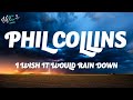 I Wish it Would Rain Down (Lyrics) - Phil Collins