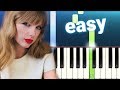 Taylor Swift - ME!  (100% EASY PIANO TUTORIAL)