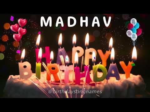 Happy Birthday Madhav - Happy Birthday To You Song