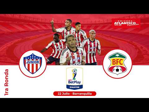 Junior Vs. Barranquilla F.C. 🔴 EN VIVO | 1ra Ronda Copa BetPlay - Miércoles 22 de Julio 2026
