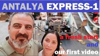 ANTALYA EXPRESS-1: a fresh start and our first video