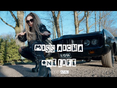 MISS AICHA - One Life (@prodbyatau )