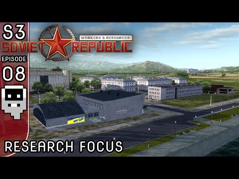 Research Focus - S3E08 ║ Workers and Resources: Soviet Republic