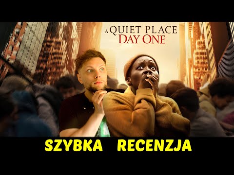 Ciche miejsce: Dzień pierwszy ★SzybkieRecenzje